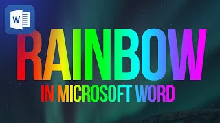 How to create a rainbow text 🌈 in Microsoft Word 2013