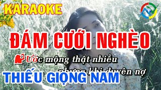 ✔️KARAOKE ➤ĐÁM CƯỚI NGHÈO - BEAT CHUẨN ➤Thiếu Giọng Nam ➤ Song ca cùng Nguyệt Nga