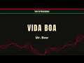 Mr. Bow - Vida Boa (2016) | Sons de Moçambique