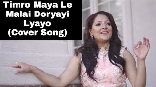 Timro Maya Le Malai Doryayi Lyayo Cover Song