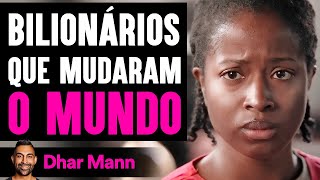 Bilionários Que Mudaram o Mundo | Dhar Mann Studios