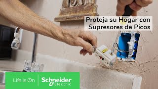 Proteja su Hogar con Supresores de Picos | Schneider Electric