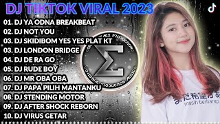 DJ YA ODNA X NOT YOU X SKIDIBOM YES YES PLAT KT REMIX BREAKBEAT BIKIN GELENG GELENG VIRAL TIKTOK