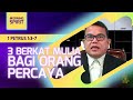 3 Berkat Mulia Bagi Orang Percaya | 1 Petrus 1:3-7 | Morning Spirit - 22 Nov 2021