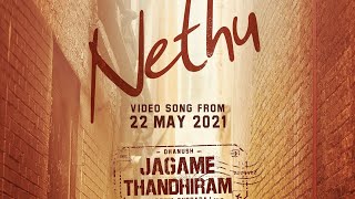 நேற்று பாடல் ஜகமே தந்திரம் படத்திலிருந்து 22 மே /Nethu song from Jagame thandiram release on 22 May