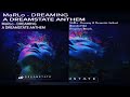 MaRLo - Dreaming (A Dreamstate Anthem) (Extended Mix)