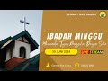 🔴LIVE Ibadah Minggu GKE Sampit - 07 Juli 2024