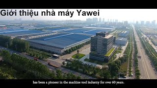 Giới thiệu nhà máy Jiangsu Yawei năm 2018