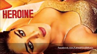 Saaiyaan - Full Song HD - Rahat Fateh Ali Khan - Heroine(2012)