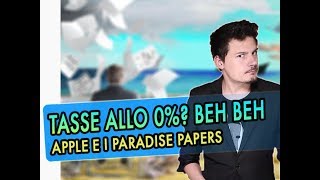 Apple e i Paradise Papers: dove pagare un bel 0% di tasse?