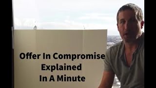 Offer In Compromise Formula For IRS and Most States Explained In One Minute By Tax Attorney