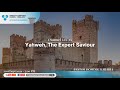 Yahweh's, The Expert Saviour  |  2 Samuel 22:1-25  | Evening Service