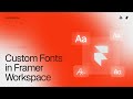 How to use custom fonts in every Framer project.