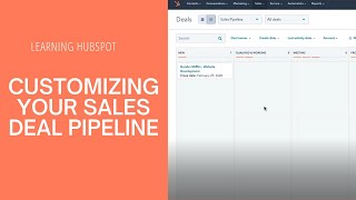 Learning HubSpot | Customizing Your Sales Deal Pipeline