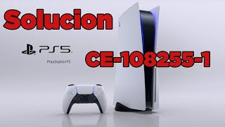 SOLUCION ERROR CE-108255-1 PS5