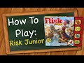 How to play Risk Junior