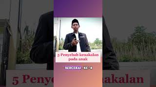 5 penyebab kenakalan pada anak #parenting #islamicstatus