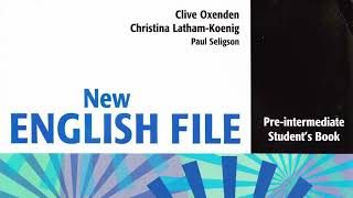 PRE-INTERMEDIATE - FILE 4 - AUDIO  - STUDENT BOOK - NEW ENGLISH FILE