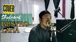 Sholawat Busyro Lana [Cover]