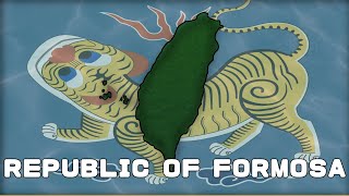 The Republic of Formosa (A Brief History Video)