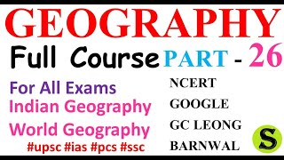 full geography gk general knowledge india world geography ncert upsc ias psc ssc uppsc bpsc mpsc 26