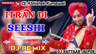 Itran Di Sheeshi- Satinder Sartaaj Latest Punjabi Song 2023 New Punjabi Song 2024 Remix Dj Song