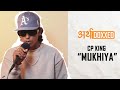 ARTHADOXXED Ep 1: @cpkingofficial  BREAKDOWN HIS MUKHIYA SONG