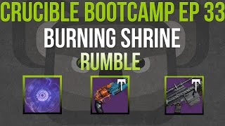Crucible Boot Camp 33 [Burning Shrine]