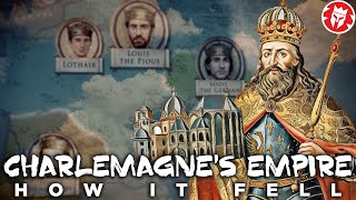 How Charlemagne's Empire Fell
