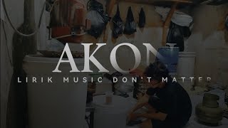 Lirik musik DON'T MATTER || @Akon #liriklagu #music