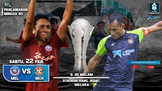 [Live] A1 SEMI-PRO MBSB BANK CHAMPIONSHIP 2024/25 : MEL vs MCH