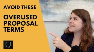 Avoid These 14 Overused Proposal Terms
