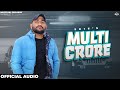 Multi Crore (Official Audio) SR16 | RK Crew | Haryanvi Songs 2024 | Haryanvi Songs  This Week