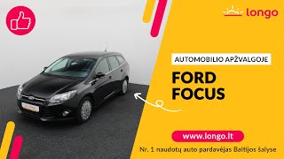 Ford Focus | Longo naudotų automobilių apžvalga | Kompaktiškas šeimos automobilis