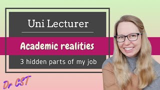 UNIVERSITY LECTURER - Hidden realities about my job! Life as a uni lecturer.