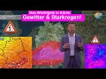 Das Wichtigste in Kürze: So ziehen Gewitter & Starkregen. Mittelfristig wieder Hochwassergefahr!