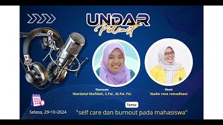 Podcast Eps. 6 I Burnout dan Self Care pada Mahasiswa