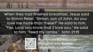 Peter do you love me? Feed my Sheep John 21:15 #scripture #bibleverse #jesus