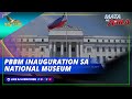 Preparasyon sa inagurasyon ni PBBM sa National Museum, kasado na