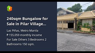 240sqm Bungalow for Sale in Pilar Village Almanza Las Pinas City