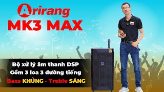 Loa Kéo Arirang MK3 Max // TOP Loa Kéo (Di Động) Hay Nhất