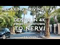 Driving Italy Genoa in 4K - From Downtown to Nervi