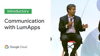 How Colgate Palmolive & Veolia enable Powerful Internal Communication with LumApps  (Cloud Next '19)