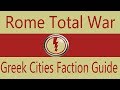 Greek Cities Faction Guide: Rome Total War