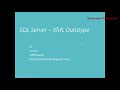 XML Datatype in SQL Server  #XMLDatatype #SQLServer