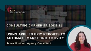 Consulting Corner Episode 11: Using Applied Epic Reports to Automate Marketing Activity