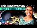 Blind Visually-impaired YouTube Cooking Star Boddu Naga Lakshmi Kavitha Naga vlogs| The Better India