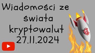 WIADOMOŚCI ZE ŚWIATA KRYPTOWALUT 27.11.2024 BITCOIN SPADA