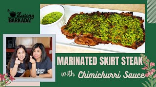 How to Make Marinated Skirt Steak with Chimichurri Sauce | with Marie & Joy | Lutong Barkada