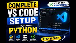 How to Setup VS Code for Python in 2026 🔥 Complete Beginner Guide|| Visual Studio Code ||
